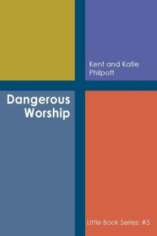 9781946794185 Dangerous Worship