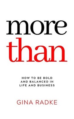 9781950892044 More Than : How To Be Bold And Balanced In Life And Business