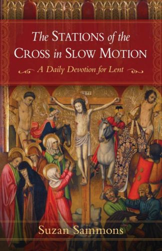 9798889110682 Stations Of The Cross In Slow Motion