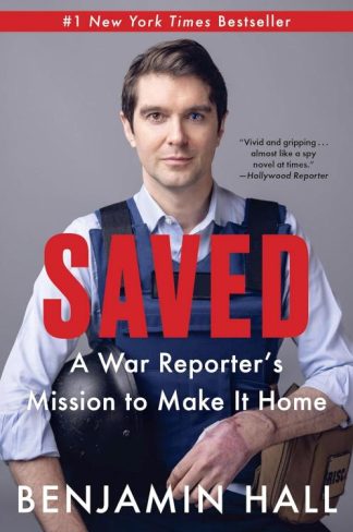 9780063309678 Saved : A War Reporter's Mission To Make It Home