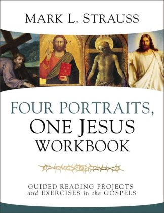 9780310109761 4 Portraits One Jesus Workbook (Workbook)