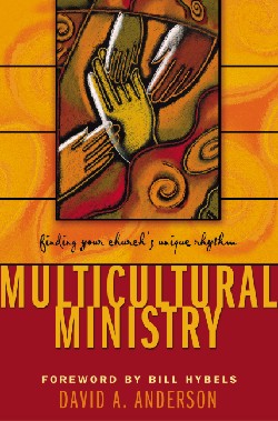 9780310251583 Multicultural Ministry : Finding Your Churchs Unique Rhythm
