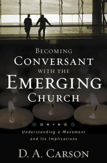 9780310259473 Becoming Conversant With The Emerging Church