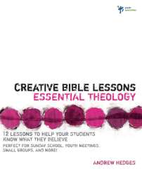 9780310283263 Creative Bible Lessons In Essential Theology