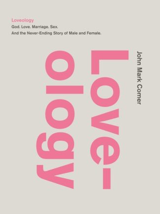 9780310337263 Loveology : God Love Sex Marriage And The Never Ending Story Of Male And Fe