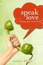 9780310742876 Speak Love : Making Your Words Matter