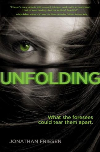 9780310748861 Unfolding : What She Foresees Could Tear Them Apart