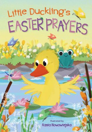 9780310768357 Little Ducklings Easter Prayers