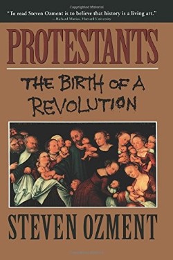 9780385471015 Protestants : The Birth Of A Revolution