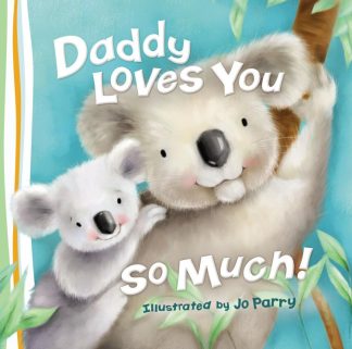 9780529123350 Daddy Loves You So Much