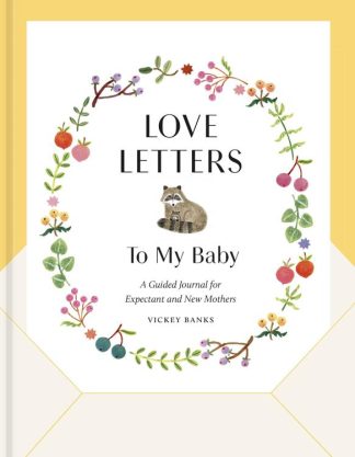 9780593579480 Love Letters To My Baby Revised And Updated Edition (Revised)
