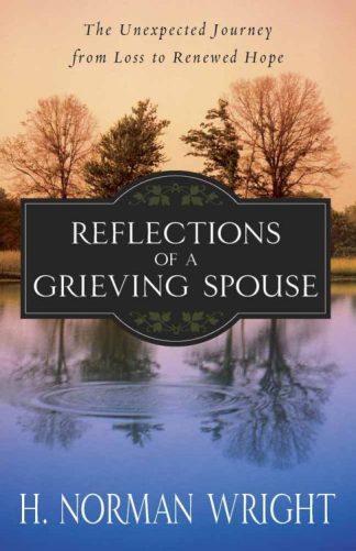 9780736926546 Reflections Of A Grieving Spouse