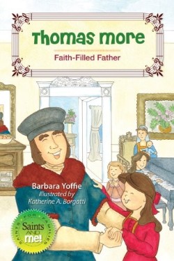 9780764822940 Thomas More : Faith Filled Father