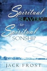 9780768423853 Spiritual Slavery To Spiritual Sonship