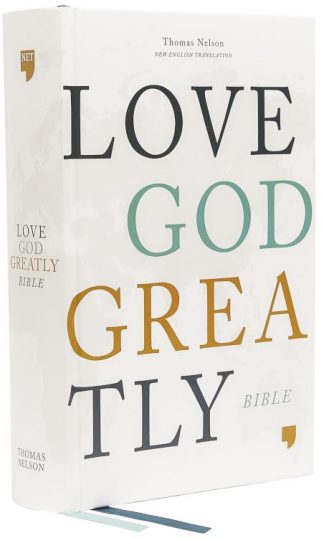 9780785227519 NET Love God Greatly Bible Comfort Print