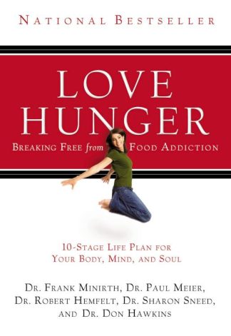 9780785260233 Love Hunger : Breaking Free From Food Addiction