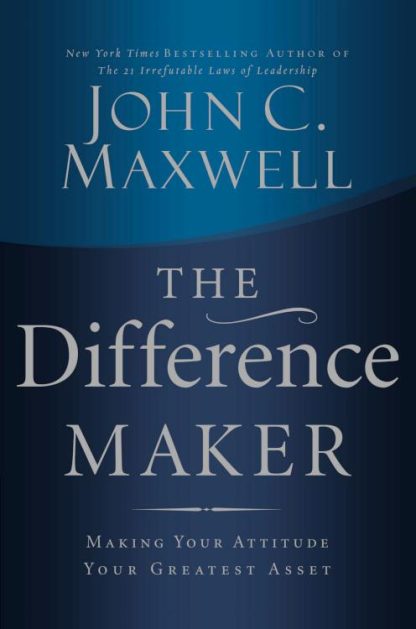 9780785260981 Difference Maker : Making Your Attitude Your Greatest Asset