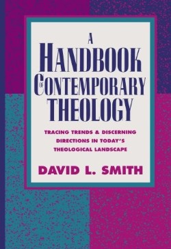 9780801022531 Handbook Of Contemporary Theology