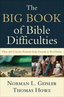 9780801071584 Big Book Of Bible Difficulties (Reprinted)