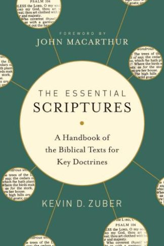 9780802420787 Essential Scriptures : A Handbook Of The Biblical Texts For Key Doctrines