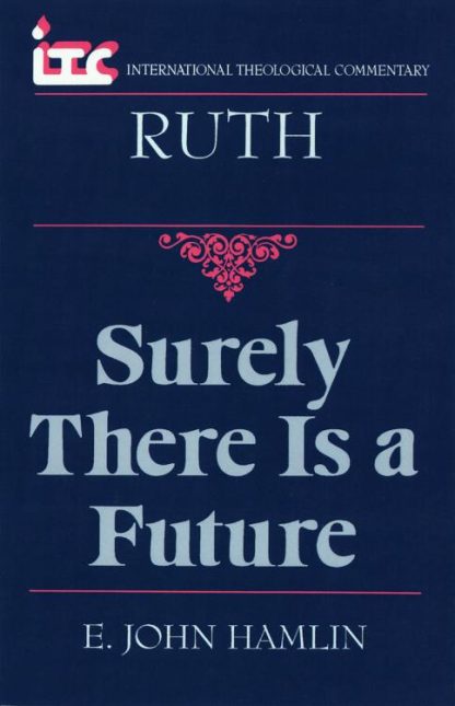 9780802841506 Ruth : Surely There Is A Future