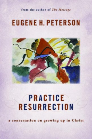9780802869326 Practice Resurrection : A Conversation On Growing Up In Christ