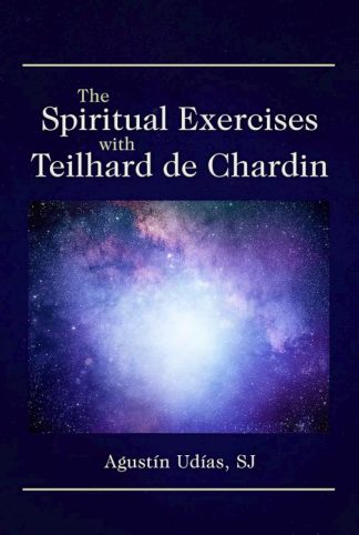 9780809156719 Spiritual Exercises With Teilhard De Chardin