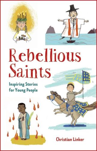 9780809168057 Rebellious Saints : Inspiring Stories For Young People