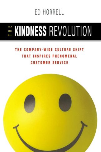 9780814417898 Kindness Revolution : The Company-Wide Culture Shift That Inspires Phenomen