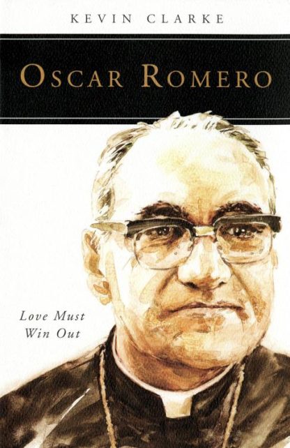 9780814637579 Oscar Romero : Love Must Win Out