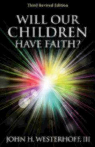 9780819228000 Will Our Children Have Faith (Expanded)