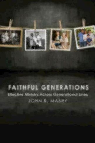 9780819228208 Faithful Generations : Effective Ministry Across Generational Lines