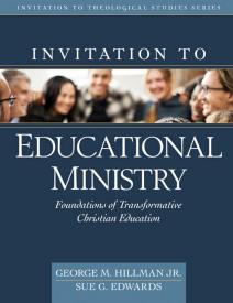 9780825444449 Invitation To Educational Ministry