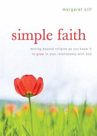 9780829436235 Simple Faith : Moving Beyond Religion To Grow In Your Relationship With God