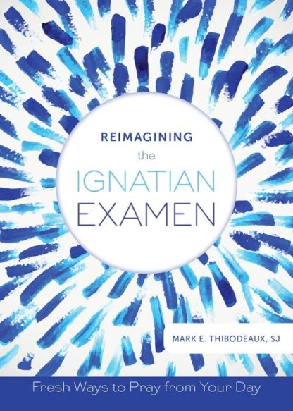 9780829442441 Reimagining The Ignatian Examen