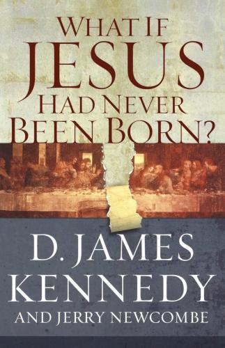 9780849920790 What If Jesus Had Never Been Born