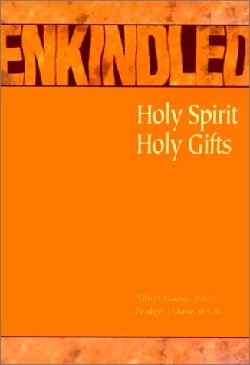 9780867164091 Enkindled : Holy Spirit Holy Gifts