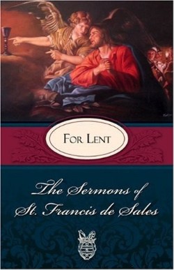 9780895552600 Sermons Of Saint Francis De Sales For Lent