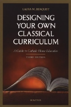 9780898706604 Designing Your Own Classical Curriculum