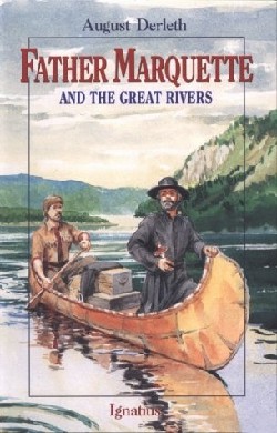 9780898706642 Father Marquette And The Great Rivers