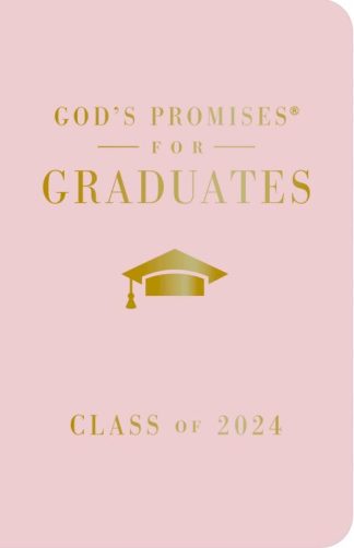 9781400246526 Gods Promises For Graduates Class Of 2024 Pink NKJV