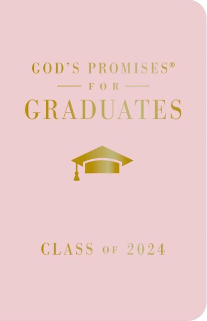 9781400246526 Gods Promises For Graduates Class Of 2024 Pink NKJV