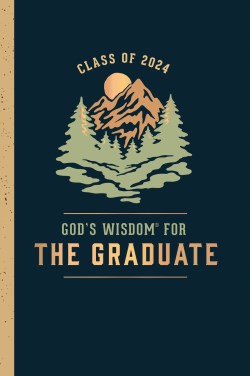 9781400246557 Gods Wisdom For The Graduate Class Of 2024 Mountain NKJV