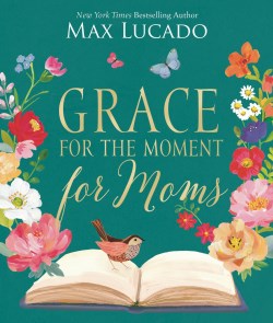 9781400247691 Grace For The Moment For Moms