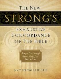 9781418541699 New Strongs Exhaustive Concordance Of The Bible (Large Type)