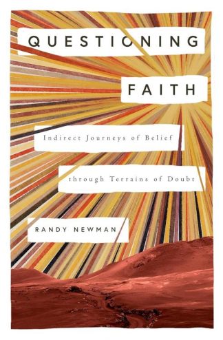 9781433589232 Questioning Faith : Indirect Journeys Of Belief Through Terrains Of Doubt