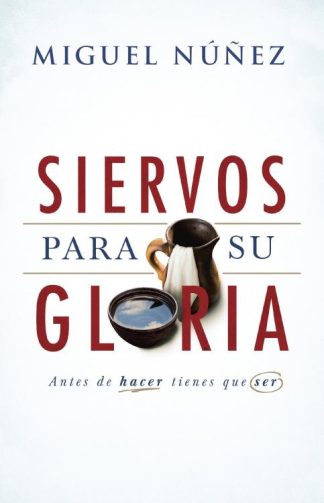 9781462779581 Siervos Para Su Gloria - (Spanish)