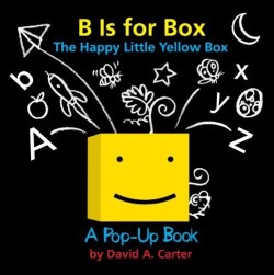 9781481402958 B Is For Box The Happy Little Yellow Box