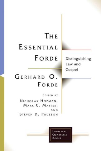 9781506448343 Essential Forde : Distinguishing Law And Gospel