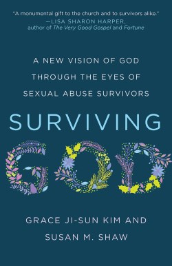 9781506495781 Surviving God : A New Vision Of God Through The Eyes Of Sexual Abuse Surviv